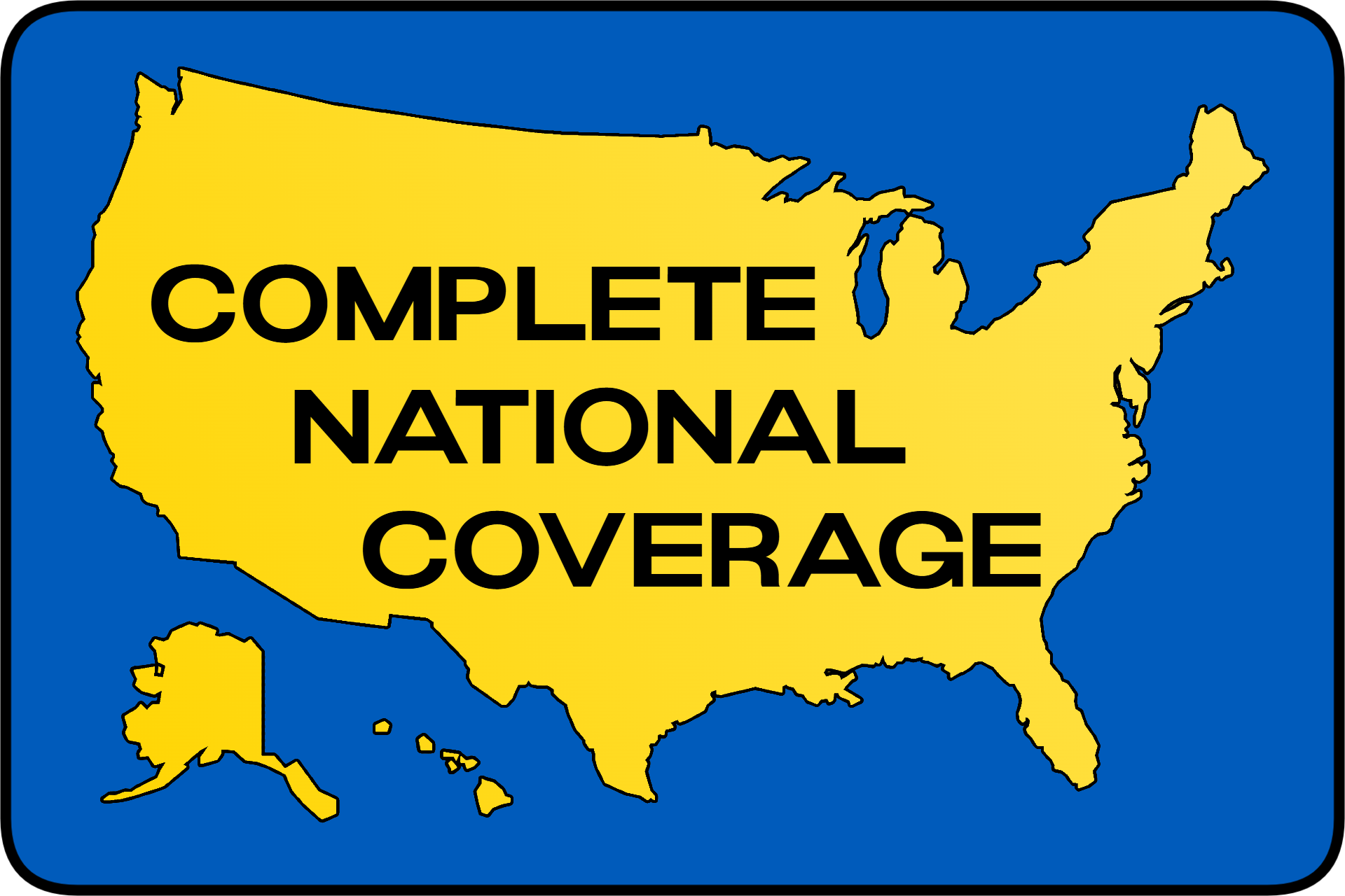 Complete National Coverage